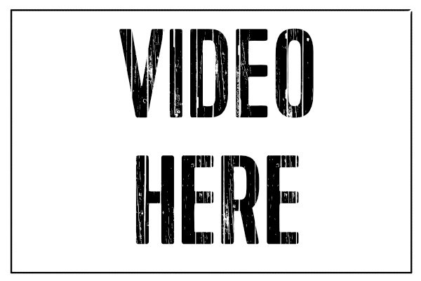 VIDEO HERE VIDEO HERE